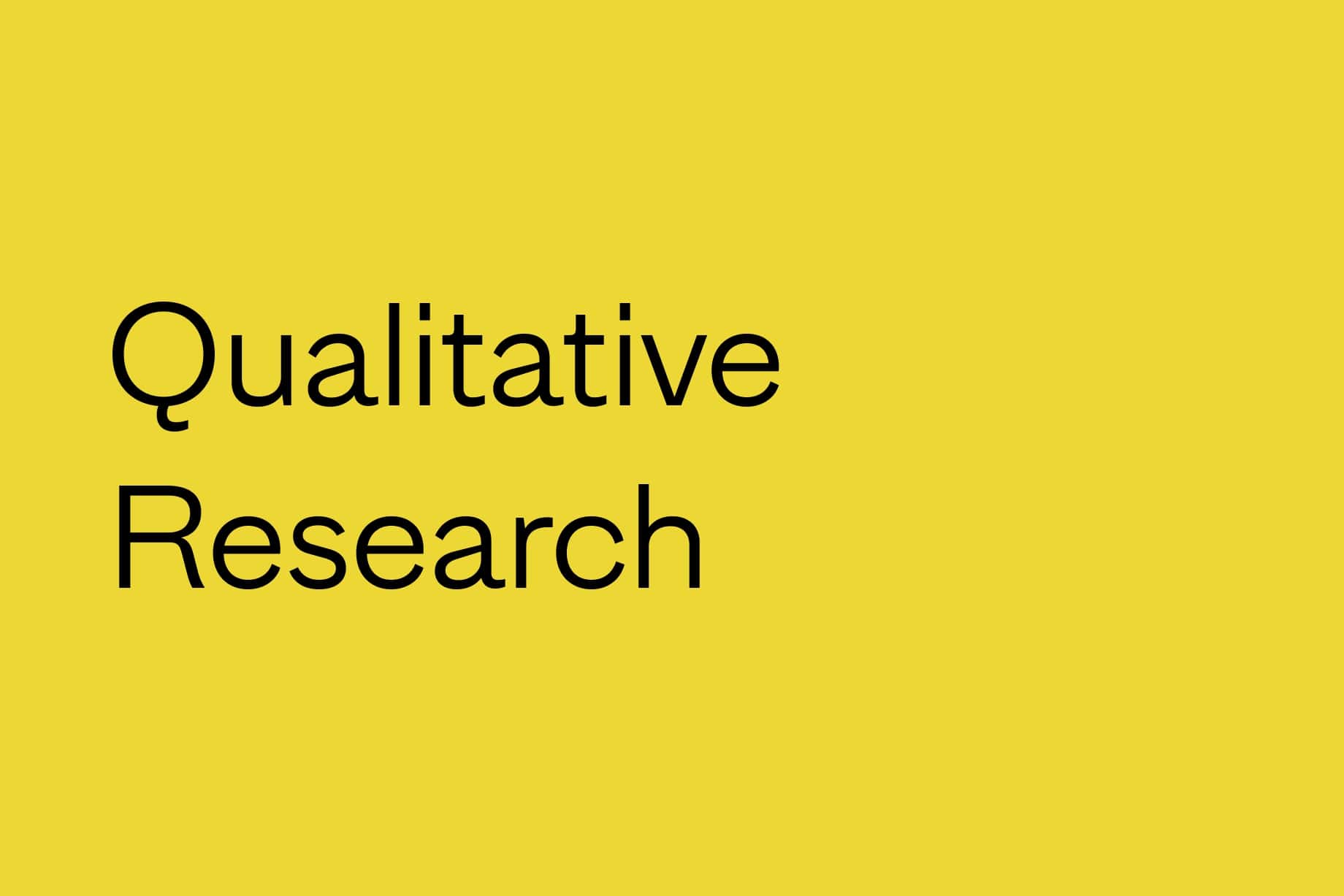 Qualitative Research Methods: How qualitative market research can help your business