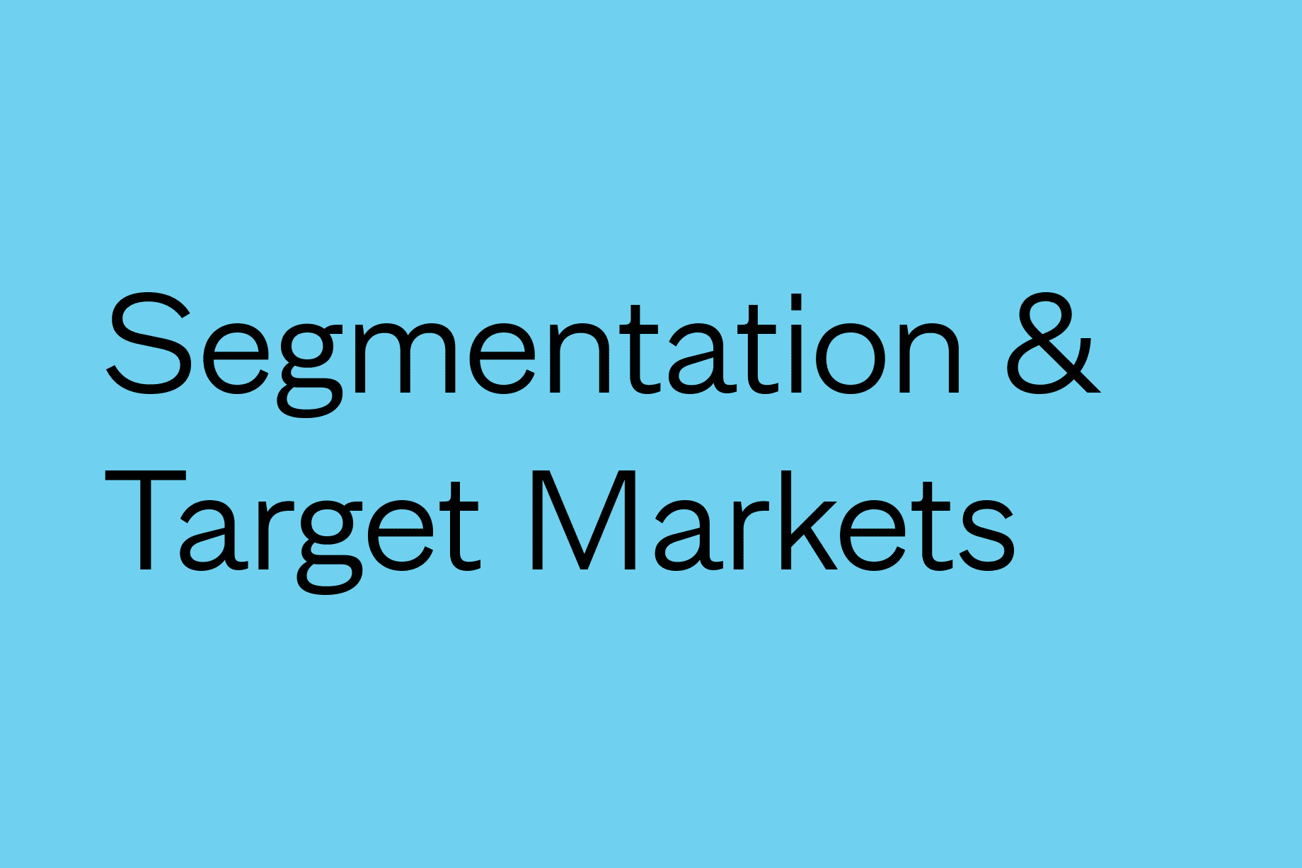 Do You Need Market Segmentation to Define Your Target Market? - Material